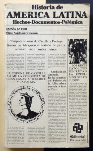 LADERO QUESADA, Miguel Ángel - Historia de América Latina. Hechos, documentos, polémica. España en 1492. Vol 1