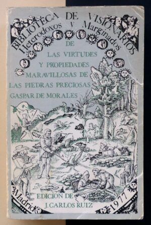 MORALES, Gaspar de - De las virtudes y propiedades maravillosas de las piedras preciosas.