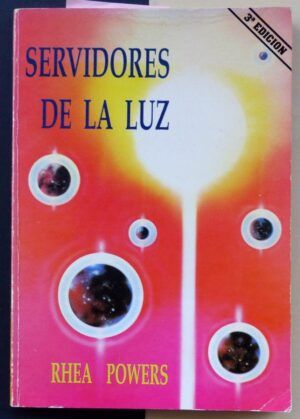 POWERS, Rhea - Servidores de la Luz.