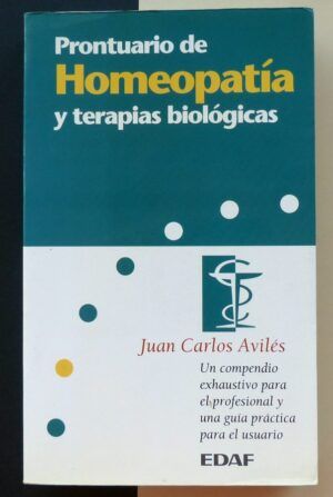 AVILÉS, Juan Carlos - Prontuario de Homeopatía y terapias biológicas.