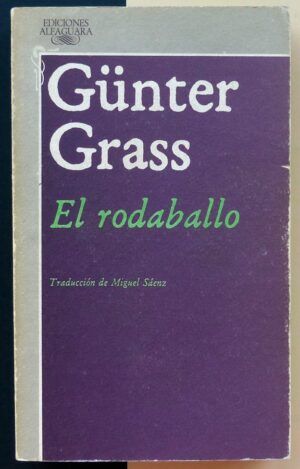 GRASS, Günter - El rodaballo.