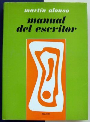 ALONSO, Martín - Manual del escritor.