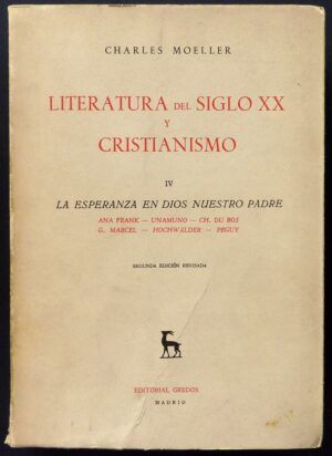 MOELLER, Charles - Literatura del siglo XX y Cristianismo. Vol. IV