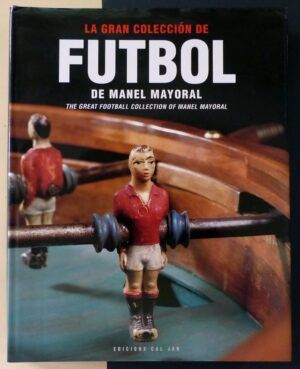VV.AA. - La gran colección de Fútbol de Manel Mayoral.
