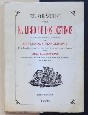 Anónimo. - El oráculo ó sea El libro de los destinos.