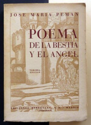 PEMÁN, José María - Poema de la bestia y el ángel.