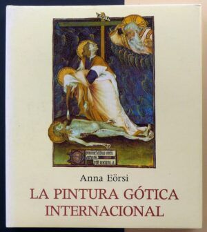 EÖRSI, Anna - La pintura gótica internacional.