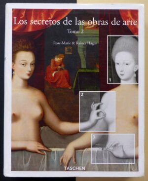 Rose-Marie & Rainer Hagen - Los secretos de las obras de arte. Tomo 2.