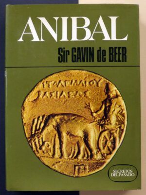 BEER, Sir Gavin de - ANIBAL.La lucha por el poder en el Mediterraneo.