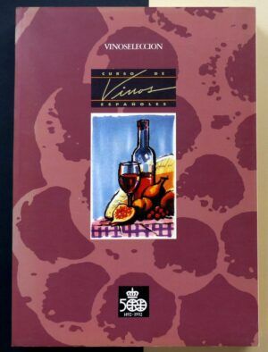 VV.AA. - Curso de vinos españoles.