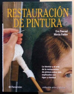 PASCUAL, Eva / PATIÑO, Mireia - Restauración de pintura.