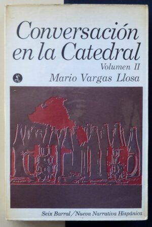 VARGAS LLOSA, Mario - Conversación en la Catedral. Volumen II.