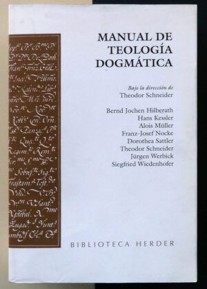SCHNEIDER, Theodor (Dir.) - Manual de teología dogmática.