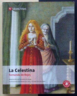 ROJAS, Fernando de (Adaptación de Eduardo Alonso) - La Celestina.