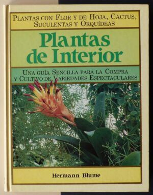 DAVIDSON, William - Plantas de interior. Una guía sencilla para la compra y cultivo de variedades espectaculares.