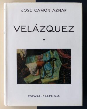 CAMÓN AZNAR, José Camón - Velázquez. Tomo I