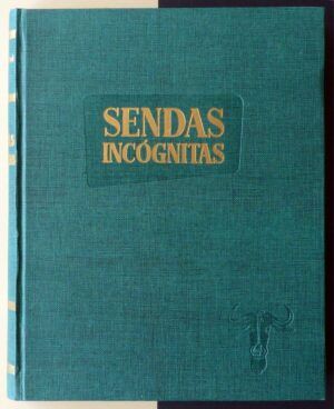 FÉNYKÖVI, José - Sendas incógnitas y grandes trofeos de caza en Angola.