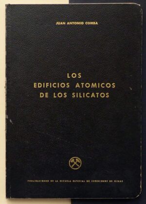 COMBA, Juan Antonio - Los edificios atómicos de los silicatos.