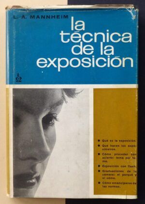 MANNHEIM, L.A. - La técnica de la exposición fotográfica.