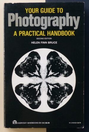 FINN BRUCE, Helen - Your guide to Photography. A practical handbook.