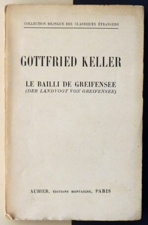 KELLER, Gottfried - Le bailli de Greifensee (Der landvogt von Greifensee).