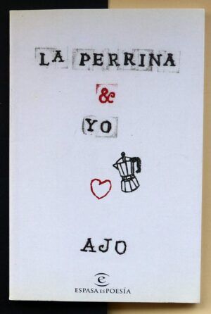 AJO - La perrina & yo.