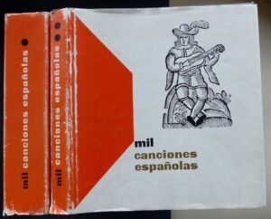 de CÁRDENAS, Gloria y Juan Ignacio - Mil canciones españolas. (Dos tomos)