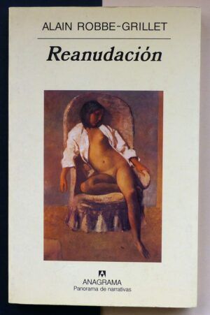 ROBBE-GRILLET, Alain - Reanudación.