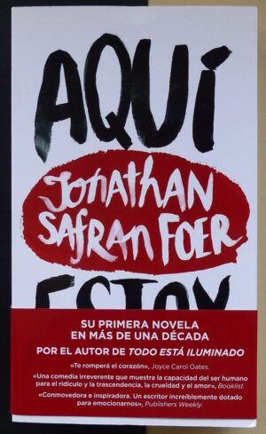SAFRAN FOER, Jonathan - Aquí estoy.