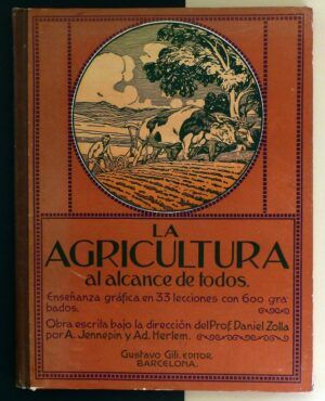 JENNEPIN, A y HERLEM, Ad. - La agricultura al alcance de todos.