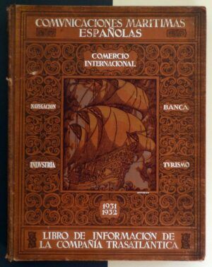 - Comunicaciones marítimas españolas. Libro de información de la Compañía Trasatlántica. Itinerarios y tarifas. 1931-1932.