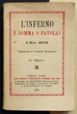 Mons. SÉGUR. - L'Inferno. É domma o favola?
