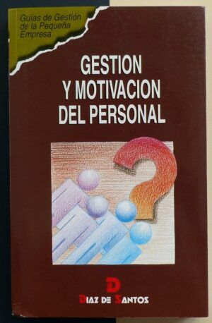 KOENES, Dra. Avelina (Dirección de la colección) - Gestión y motivación personal.