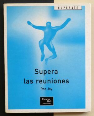 JAY, Ros - Supera las reuniones.