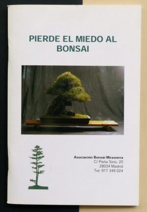 Asociación Bonsái Mirasierra - Pierde el miedo al Bonsái.