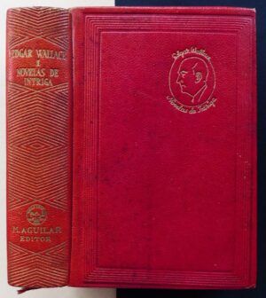 WALLACE, Edgar - Novelas de intriga. I