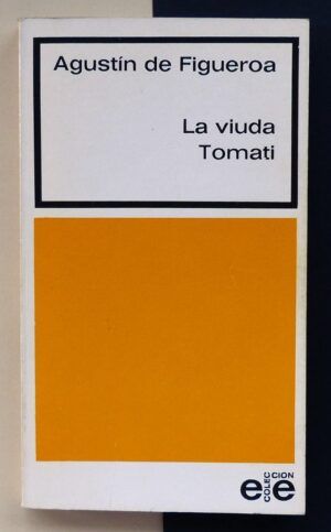 Agustín de Figueroa - La viuda Tomati.