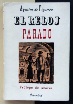 Agustín de Figueroa - El reloj parado.