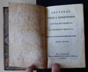 CÉSPEDES Y MONROY, D. Atanasio - Lecturas útiles y entretenidas. Lectura décimasexta. La presumida orgullosa. Tomo sexto.