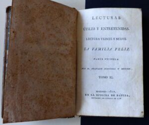 CÉSPEDES Y MONROY, D. Atanasio - Lecturas útiles y entretenidas. Lectura veinte y nueve. La familia feliz. Tomo XI.