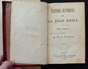 CASTELAR, D. Emilio - Estudios históricos sobre la Edad Media y otros fragmentos.