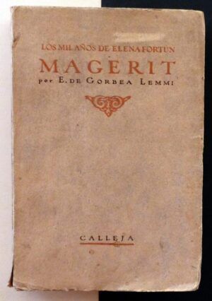 GORBEA LEMMI, Eusebio de - Los mil años de Elena Fortún Magerit.