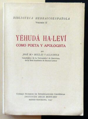 MILLÁS VALLICROSA, José María - Yehudá ha-Leví como poeta y apologista.