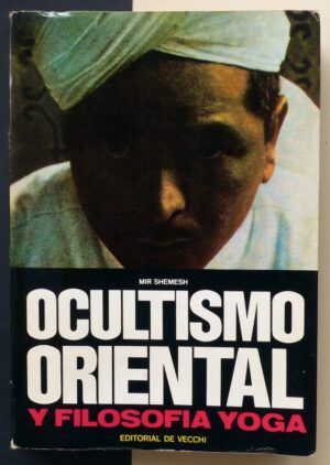 SHEMESH, Mir - Ocultismo Oriental y Filosofía Yoga.