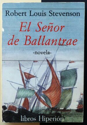 STEVENSON, Robert Louis - El Señor de Ballantrae.