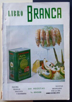 LÓPEZ, Carmen Victoria - Libro "Branca" de cocina criolla práctica y económica.