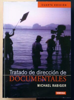 RABIGER, Michael - Tratado de dirección de documentales.