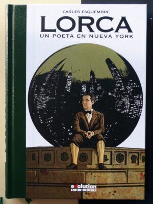 ESQUEMBRE, Carles - Lorca, un poeta en Nueva York.