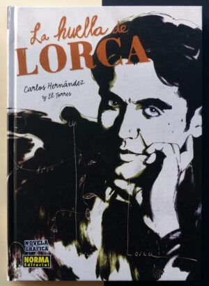 HERNÁNDEZ, Carlos y El TORRES - La huella de Lorca.