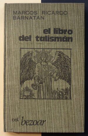 BARNATÁN, Marcos Ricardo - El libro del talismán.